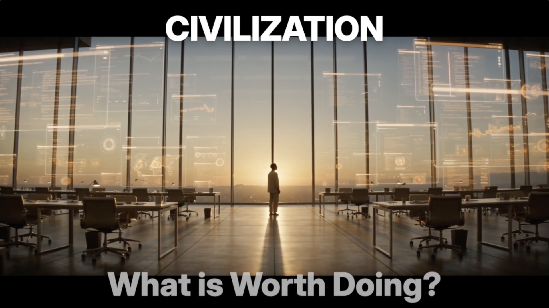Civilization: What Is Worth Doing? cover image
